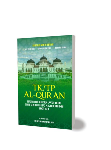 Kumpulan Materi Hafalan Do’a Sehari-Hari, Surat-Surat Pendek & Ayat-Ayat Pilihan TPQ Plus Baiturrahman Banda Aceh