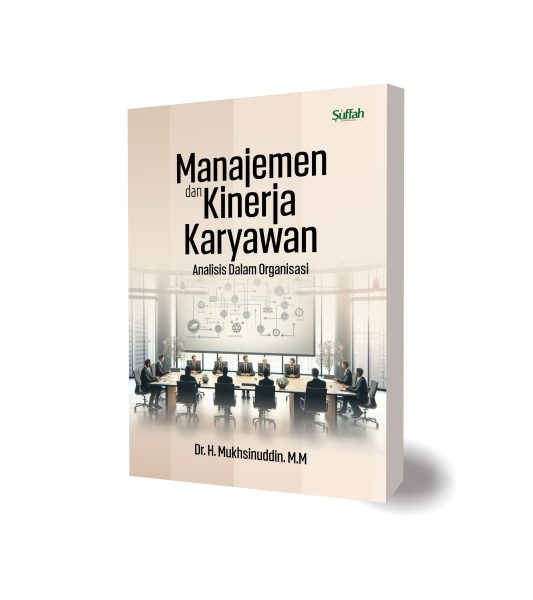 Manajemen dan Kinerja Karyawan; Analisis dalam Organisasi
