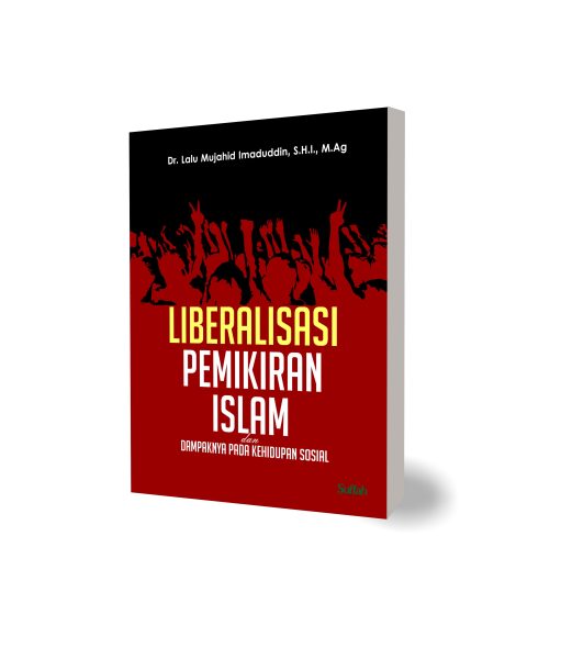 Liberalisasi Pemikiran Islam dan Dampaknya Pada Kehidupan Sosial