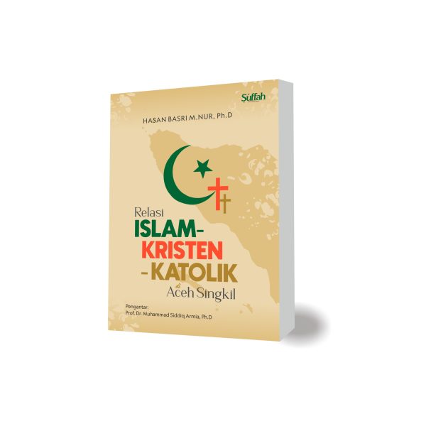 Relasi Islam – Kristen – Katolik di Aceh Singkil
